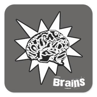 Brains! Black & White Square Sticker