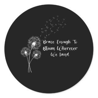 Brave Enough To Bloom Month of the Military Child Classic Round Sticker