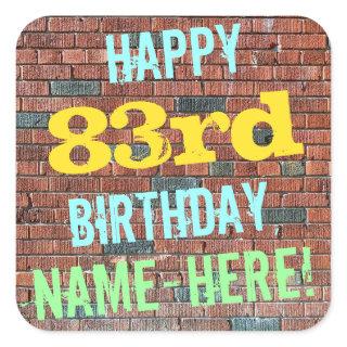 Brick Wall Graffiti Inspired 83rd Birthday + Name Square Sticker