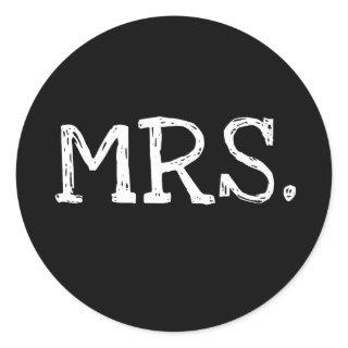 Bride White Text Mrs. Classic Round Sticker