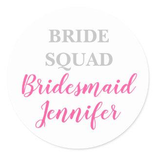 Bridesmaid Pink Custom Name Wedding Bachelorette Classic Round Sticker