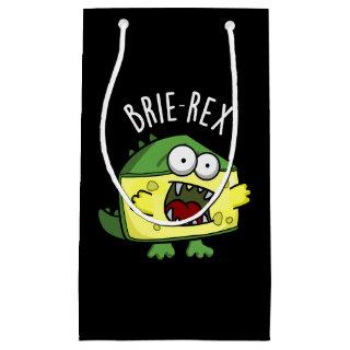 Brie-rex Funny Cheese Pun Dark BG Small Gift Bag
