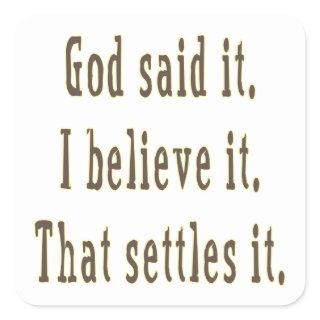 Brown Letters God Said It Square Sticker
