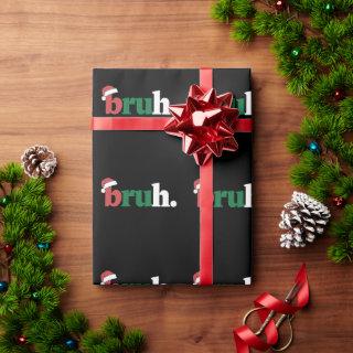 Bruh Meme Funny Saying Bro Greeting Christmas