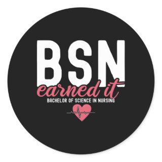 Bsn Rn Bachelors Of Science In Nursing Earned It N Classic Round Sticker