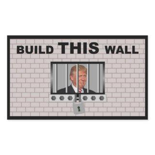 Build THIS wall / Anti Trump, Rectangular Sticker