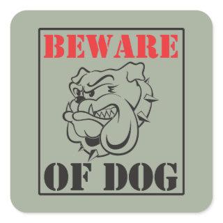 Bulldog ~ Beware Of Dog Square Sticker