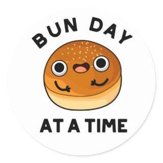 Bun Day At A Time Funny Food Pun  Classic Round Sticker