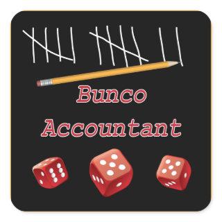 Bunco Accountant Square Sticker