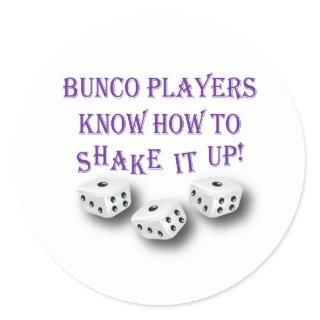 bunco players know how to shake it up! classic round sticker