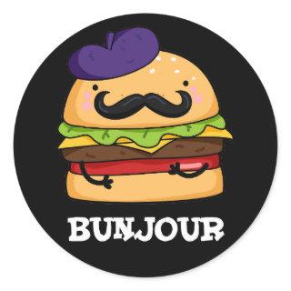 Bunjour Funny French Burger Bun Pun Dark BG Classic Round Sticker