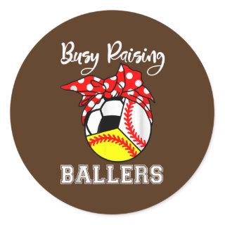 Busy Raising Ballers Funny Baseball Softball Classic Round Sticker