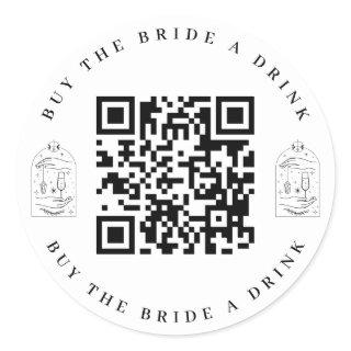 Buy the Bride a Drink Bachelorette Party QR Code  Classic Round Sticker