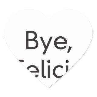 bye felicia heart sticker