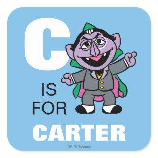 C is for Count von Count | Add Your Name Square Sticker