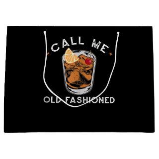 Call Me Old Fashioned Whiskey Drinking Cocktail Large Gift Bag