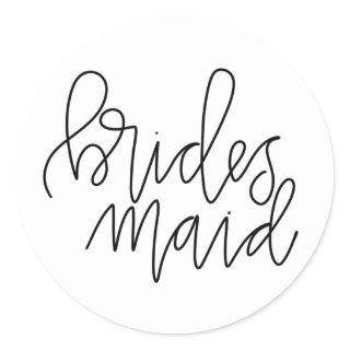 Calligraphy Brides Maid Stickers
