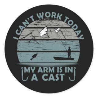 Can’t Work Today My Arm Is In A Cast Classic Round Sticker