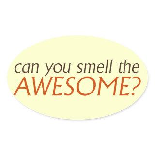 Can you smell the awesome oval sticker