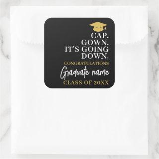 Cap Gown It's Going Down - Name Modern Graduation Square Sticker