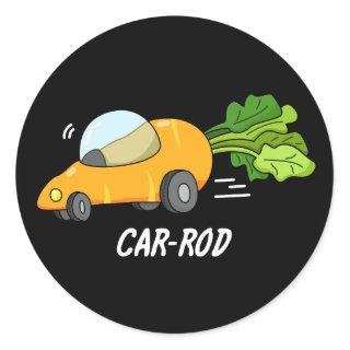 Car-rod Funny Carrot Pun Dark BG Classic Round Sticker