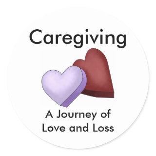 Caregiving, A Journey of Love and Loss Sticker