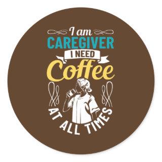 Caretaker Outfit Caregiver Appreciation Personal Classic Round Sticker