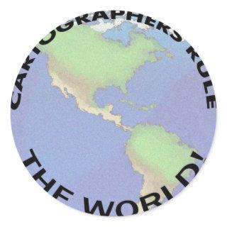 Cartographers Rule The World! Classic Round Sticker