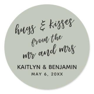 Casual Hugs & Kisses from the Mr and Mrs Sage Classic Round Sticker