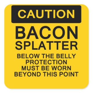 Caution Bacon Splatter Square Sticker