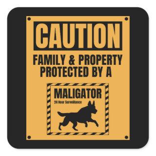 Caution Family Property Protected By Maligator Square Sticker