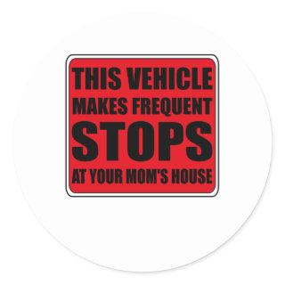 Caution This Vehicle Makes Sudden Stops at Your Classic Round Sticker