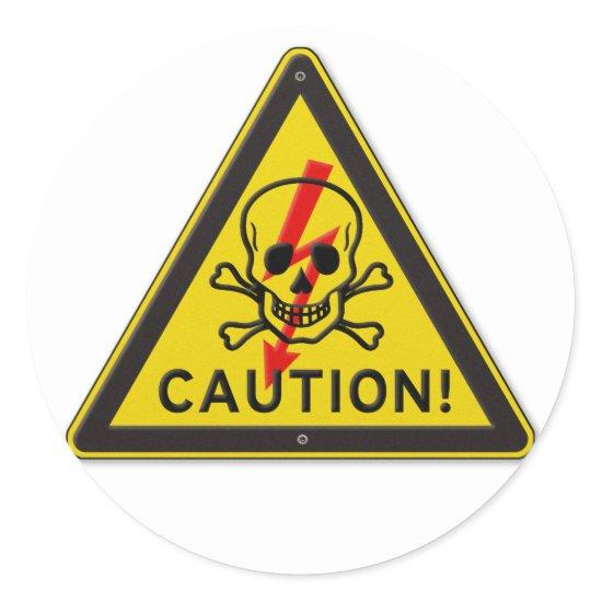 Caution! Warning Sign with Skull and Crossbones Classic Round Sticker