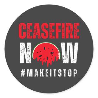 CEASEFIRE NOW watermelon Classic Round Sticker