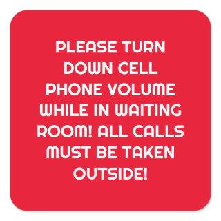 Cell Phone Volume Lowered / All Calls Outside Square Sticker