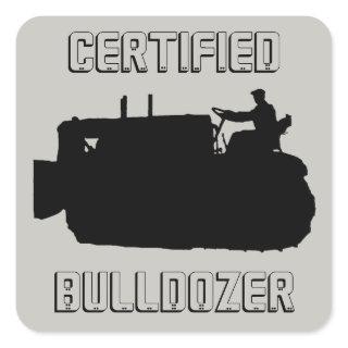 CERTIFIED BULLDOZER OPERATING ENGINEER VINTAGE SQUARE STICKER