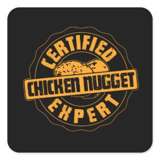 Certified Chicken Nugget Expert Square Sticker