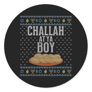 Challah At Ya Boy Funny Ugly Hanukkah Jewish Classic Round Sticker