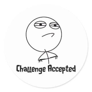 Challenge Accepted Black & White Text Classic Round Sticker