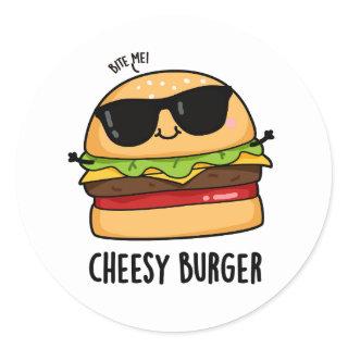 Cheesy Burger Funny Food Puns  Classic Round Sticker