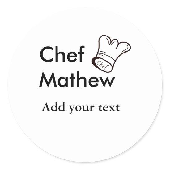 Chef cook add name text men kitchen bakery  classic round sticker