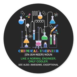 Chemical Engineer Definition Like A Normal Enginee Classic Round Sticker