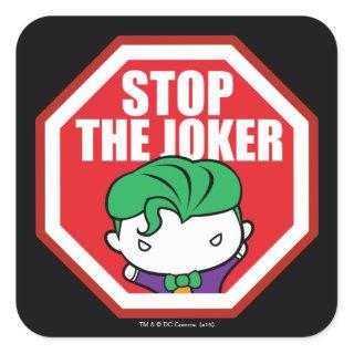 Chibi "Stop The Joker" Sign Square Sticker