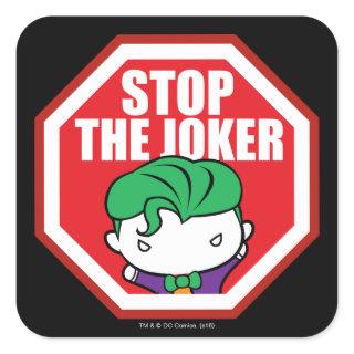 Chibi "Stop The Joker" Sign Square Sticker