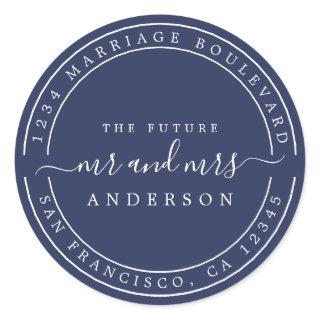 Chic Future Mr Mrs Return Address Dark Blue Classic Round Sticker