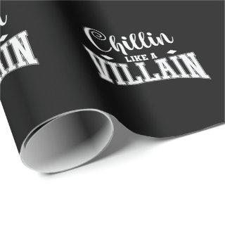 Chillin Like a Villain