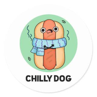 Chilly Dog Funny Chili Hot Dog Pun Classic Round Sticker