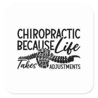 Chiropractic Because Life Spine Chiro Chiropractor Square Sticker