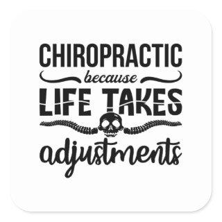 Chiropractor Chiro Spine Chiropractic Because Life Square Sticker