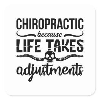 Chiropractor Chiro Spine Chiropractic Because Life Square Sticker